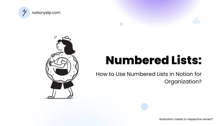 How to Use Numbered Lists in Notion for Organization?