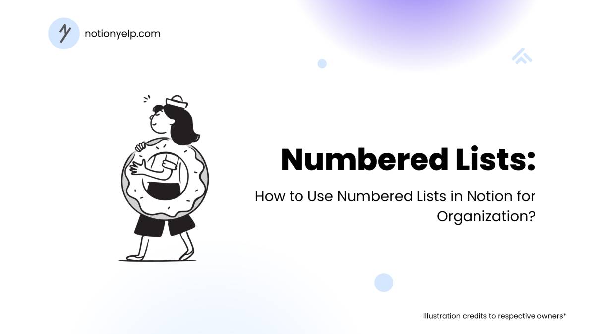 How to Use Numbered Lists in Notion for Organization?