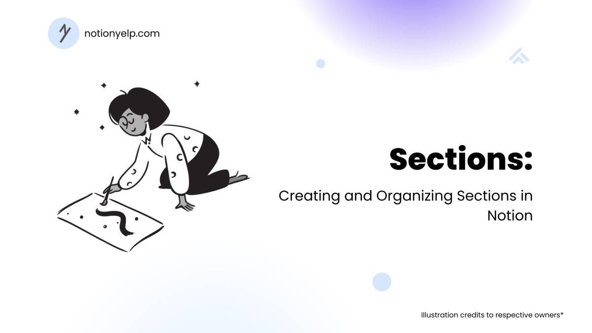 Creating and organizing sections in Notion