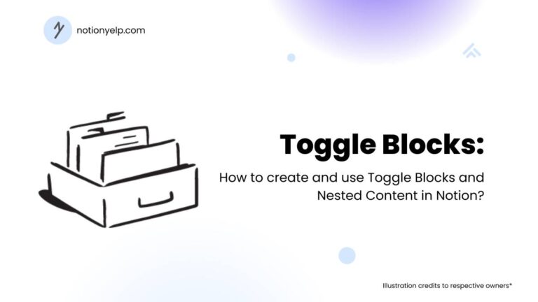 How to create and use Toggle Blocks and Nested Content in Notion?