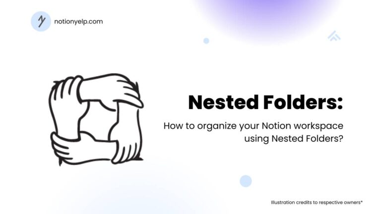 How to organize your Notion workspace using Nested Folders