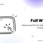 How to use the full-width feature in Notion Pages